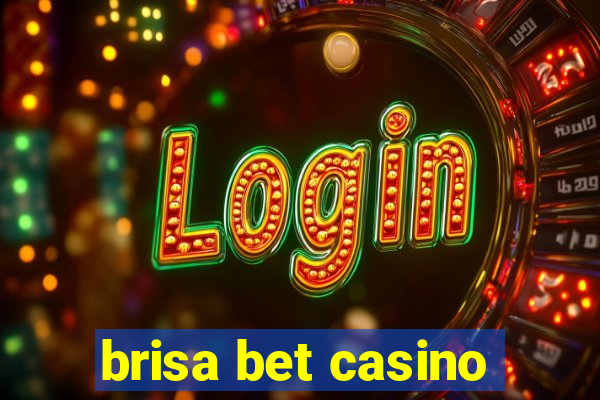 brisa bet casino